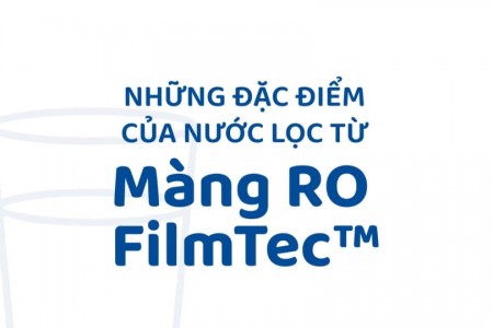 Những Đặc Điểm Của Nước Lọc Từ Màng RO FlimTec